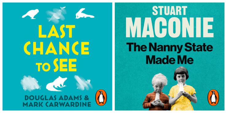 Last Chance to See by Douglas Adams & Mark Carwardine and 'The Nanny State Made Me' by Stuart Maconie