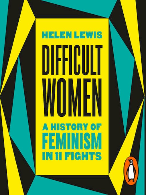 Difficult Women by Helen Lewis