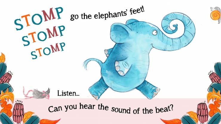 Stomp, stomp, stomp, go the elephants' feet! Listen... can you hear the sound of the beat?