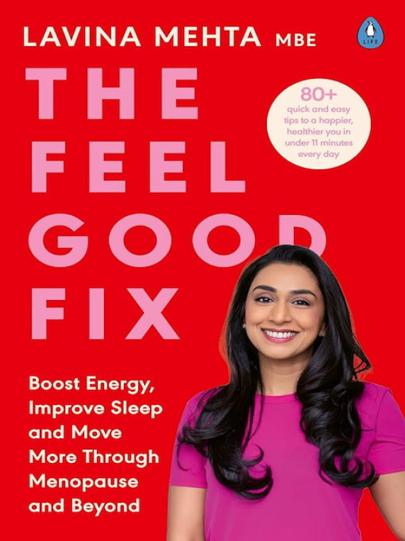 The Feel Good Fix by Lavina Mehta