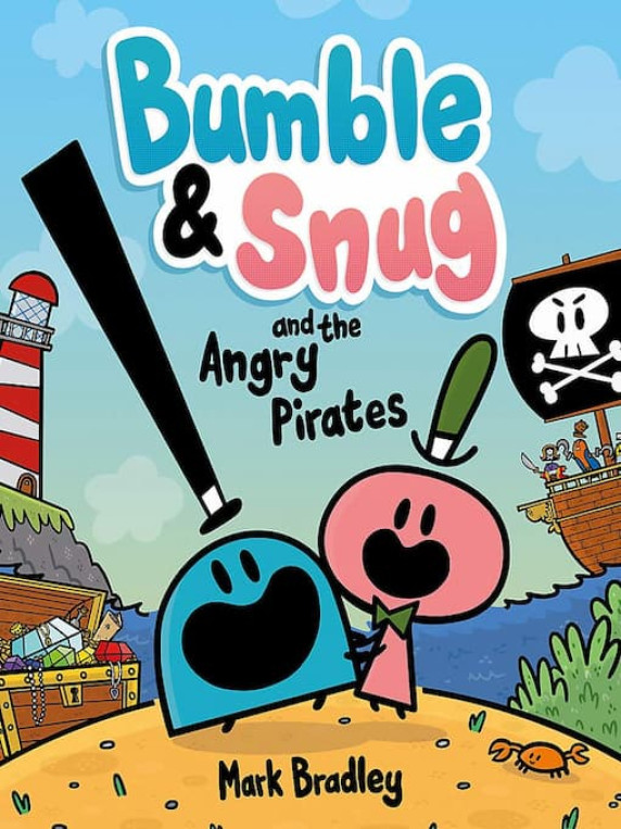 Bumble & Snug and the Angry Pirates