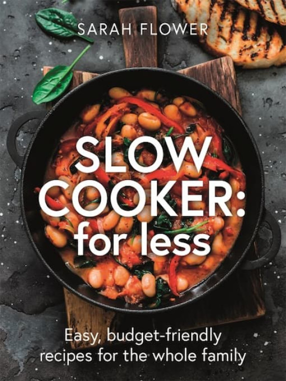 Slow Cooker for Less by Sarah Flower